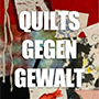 quilts gegen gewalt