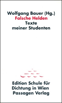 wolfgang bauer (hg.): falsche helden wolfgang bauer (hg.): falsche helden